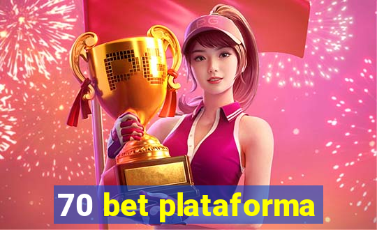 70 bet plataforma